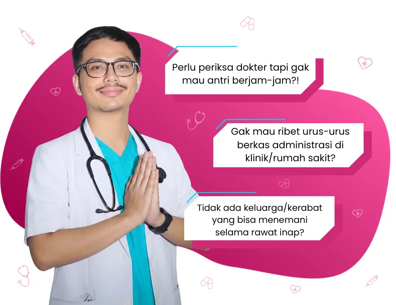 Layanan Homecare & Panggil Dokter ke Rumah