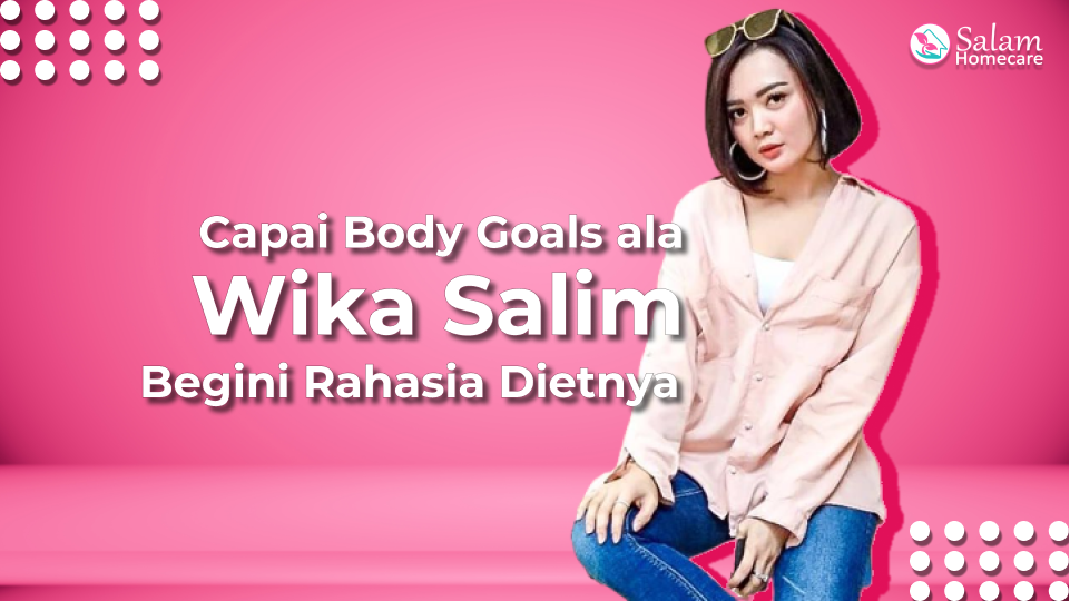 Capai Body Goals ala Wika Salim, Begini Rahasia Dietnya