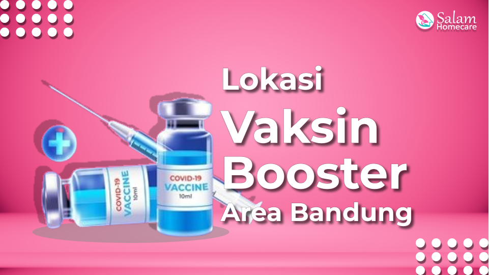 Lokasi Vaksin Booster Area Bandung