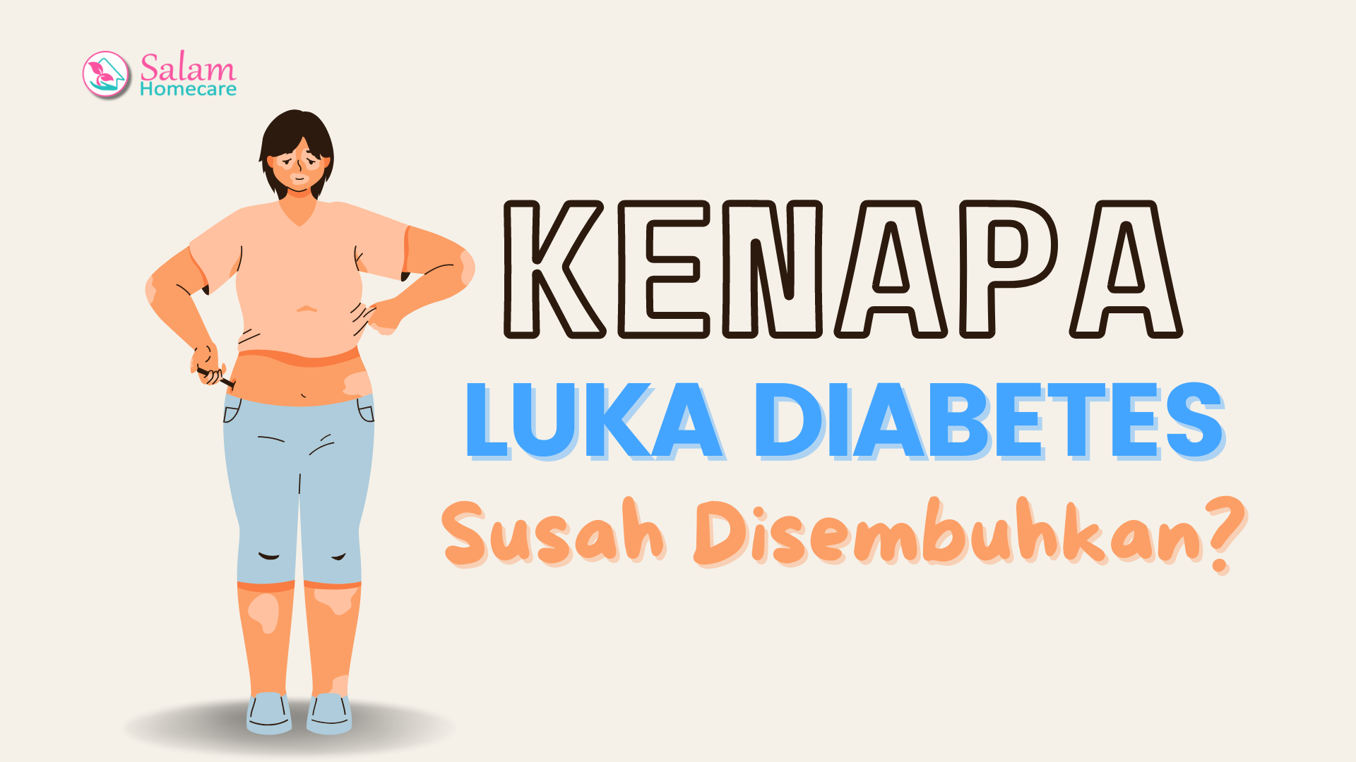 Kenapa Luka Diabetes Susah Sembuh Ya Salam Homecare