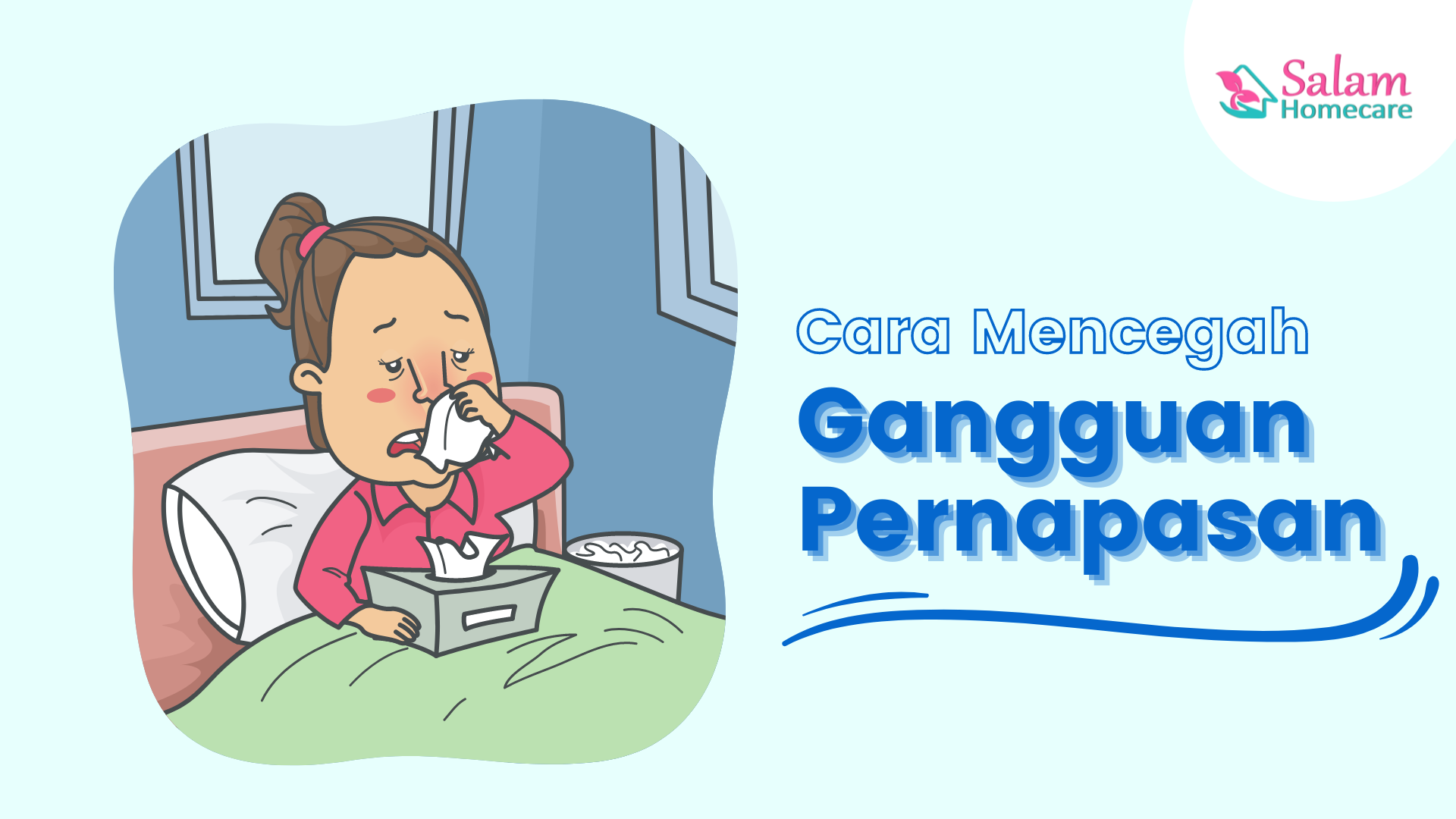 Cara Mencegah Gangguan Pernapasan - Salam Homecare