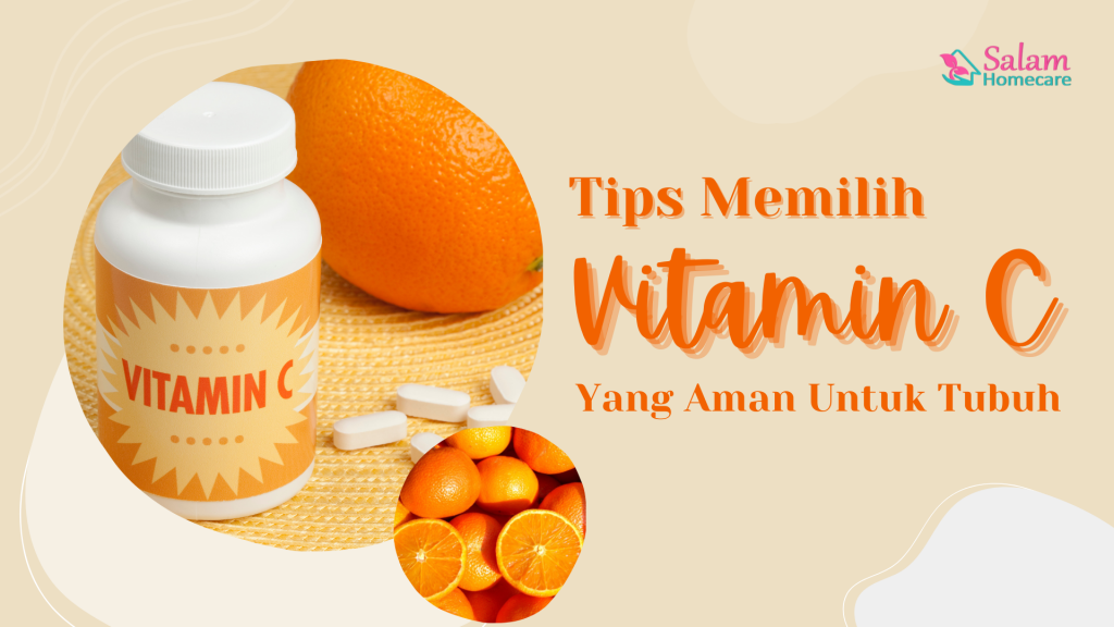 Tips Memilih Vitamin C Yang Aman Untuk Tubuh