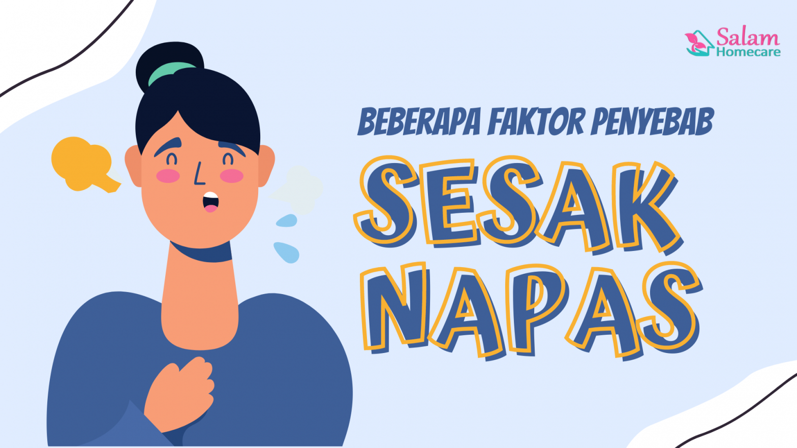 Beberapa Faktor Penyebab Sesak Napas Salam Homecare 