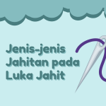 Jenis-jenis Jahitan pada Luka Jahit