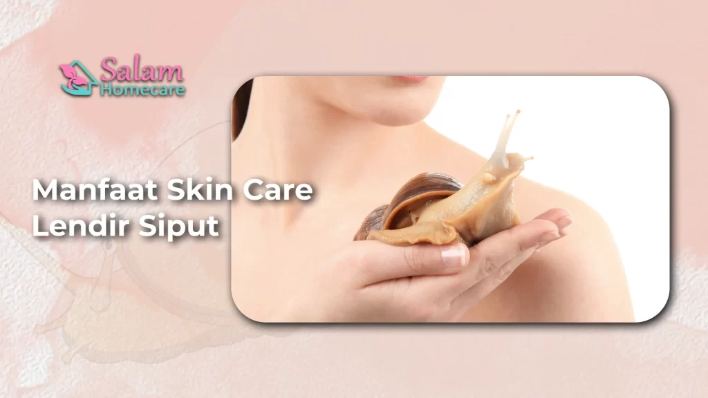 Manfaat Skin Care Lendir Siput