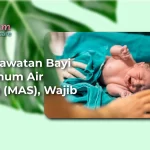 Cara Perawatan Bayi yang Minum Air Ketuban (MAS), Wajib Baca!