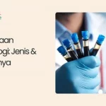 Pemeriksaan Hematologi: Jenis, Manfaat, dan Cara Membacanya