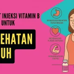 Manfaat Injeksi Vitamin B Complex untuk Kesehatan Tubuh