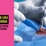 Perawatan Luka Bedah di Rumah: Panduan Lengkap untuk Pasien dan Keluarga