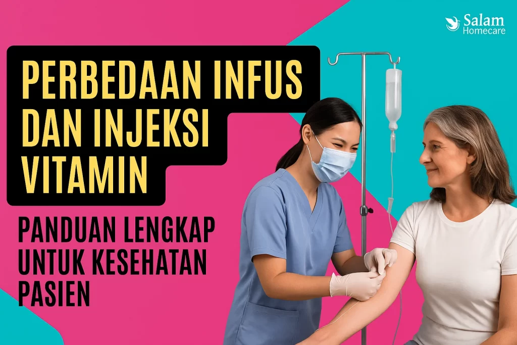 Perbedaan Infus dan Injeksi Vitamin: Panduan Lengkap untuk Kesehatan Pasien