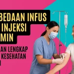 Perbedaan Infus dan Injeksi Vitamin: Panduan Lengkap untuk Kesehatan Pasien