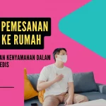 Proses Pemesanan Dokter ke Rumah: Kemudahan dan Kenyamanan dalam Perawatan Medis