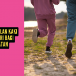 Manfaat Jalan Kaki Setiap Hari bagi Kesehatan