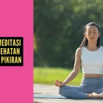 Manfaat Meditasi untuk Kesehatan Tubuh dan Pikiran