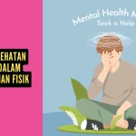 Peran Kesehatan Mental dalam Penyembuhan Fisik