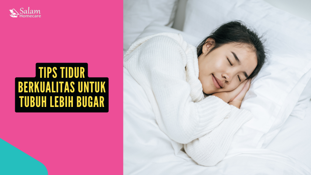 Tips Tidur Berkualitas untuk Tubuh Lebih Bugar