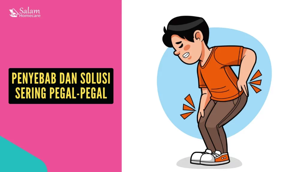 Penyebab dan Solusi Sering Pegal-Pegal