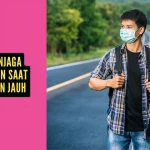 Tips Menjaga Kesehatan Saat Bepergian Jauh