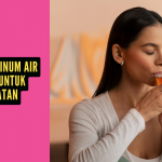 Manfaat Minum Air Hangat untuk Kesehatan